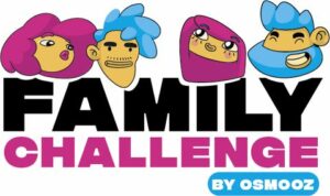 Family challenge by Osmooz